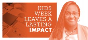 "Kids Week Leaves a Lasting Impact" with a photo of masks colored during Kids Week and Dr. Giselle McKell-Jeffers.